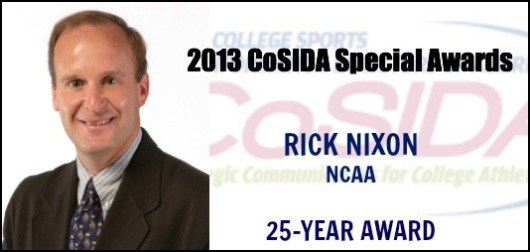 Special Awards Salute: Rick Nixon of the NCAA to receive a CoSIDA 25-Year Award